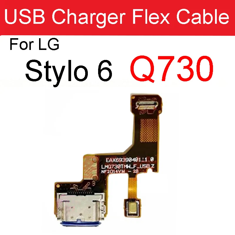 USB Зарядное Устройство Гибкий Кабель Для LG Q Stylus Q710 Разъем Для Зарядки Порт Гибкая Лента Для LG Stylo 5 Q720 Stylo 6 Q730 Запасные Части