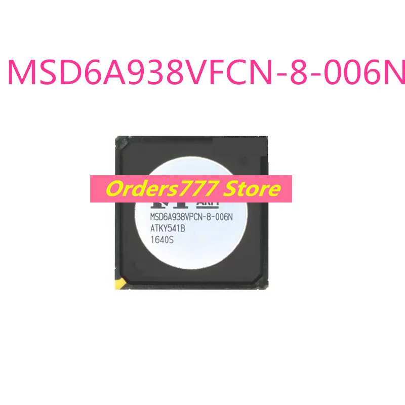 Новая импортная оригинальная MSD6A938VFCN-8-006N BGA Упаковка ЖК-чипа MSD6A938