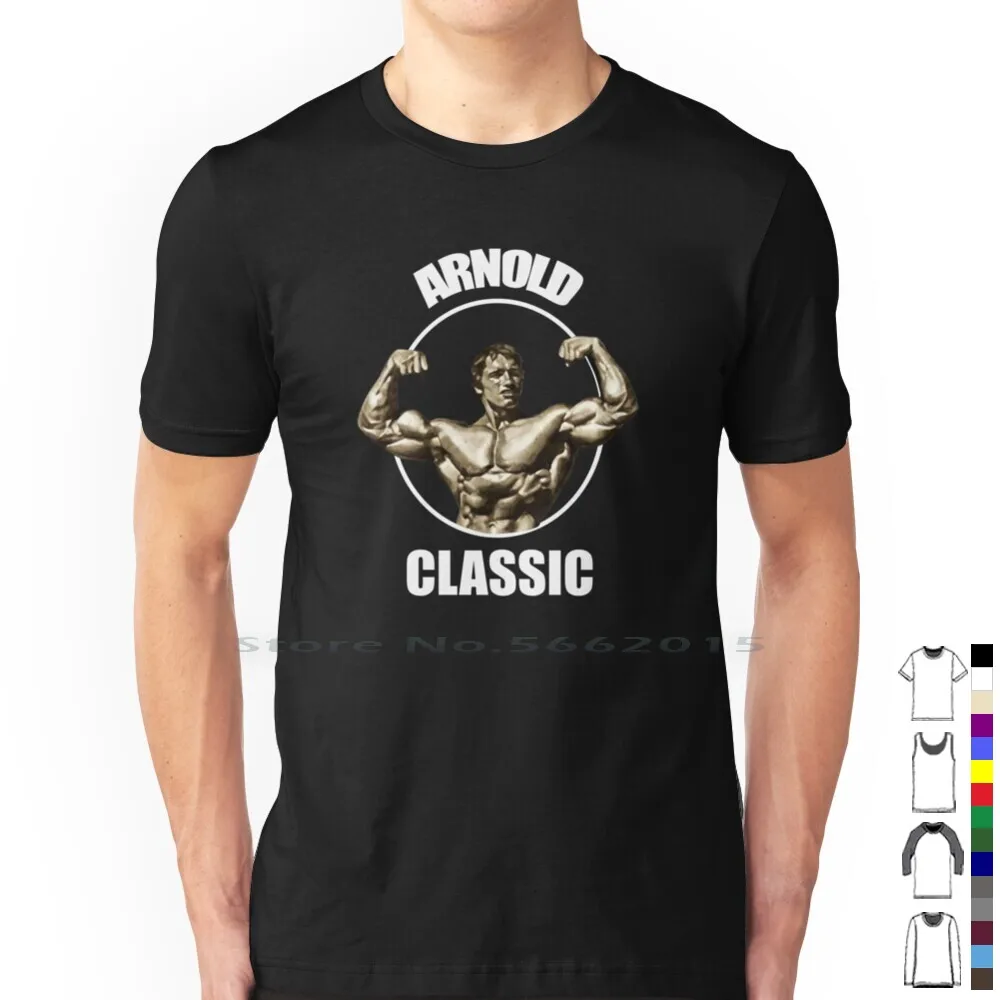 Футболка Arnold Classic для бодибилдинга из 100% хлопка Arnold Schwarzenegger Arnold Is Numero Uno Pumping Iron Пойдем Со Мной, Если Ты